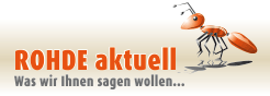 ROHDE aktuell | Was wir Ihnen sagen wollen